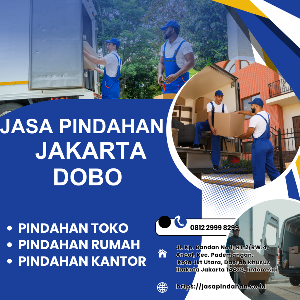 JASA PINDAHAN JAKARTA DOBO
