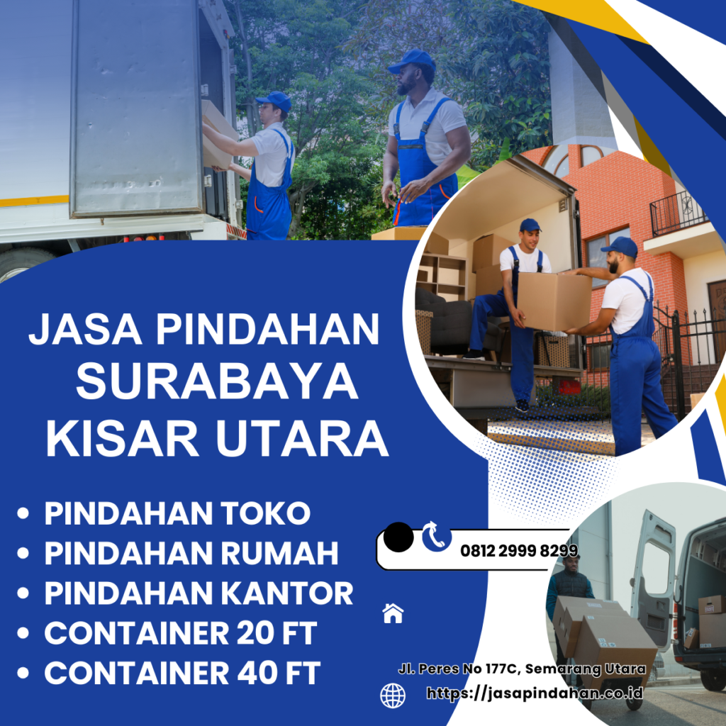Jasa Pindahan Surabaya Kisar Utara