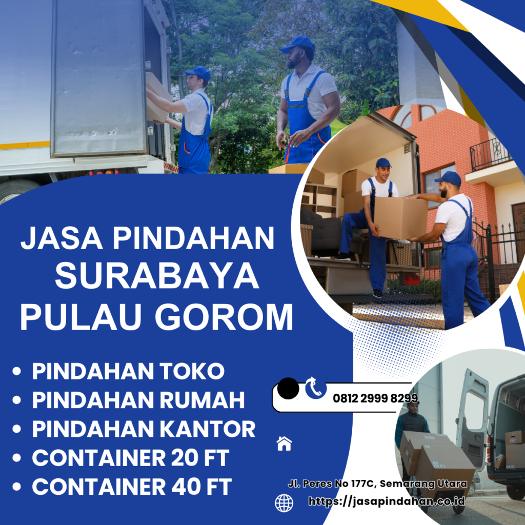 JASA PINDAHAN surabaya Pulau Gorom