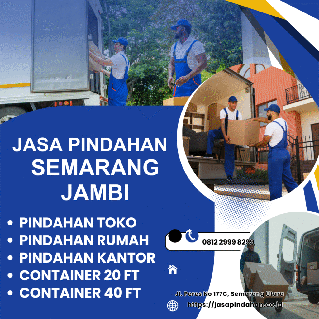 JASA PINDAHAN SEMARANG Jambi