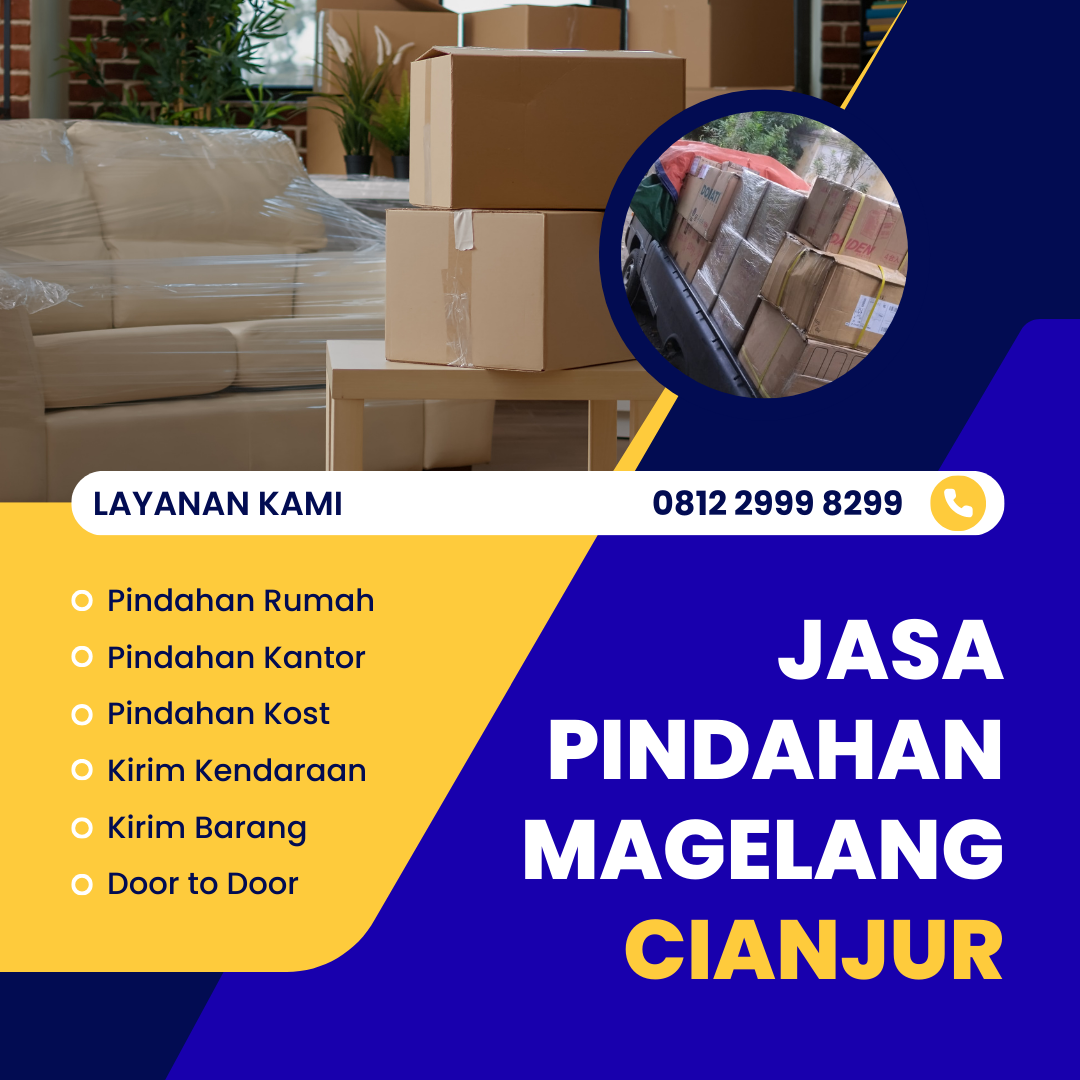 Jasa Pindahan Magelang Cianjur