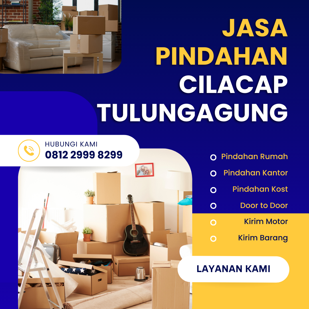 Jasa Pindahan Cilacap Tulungagung