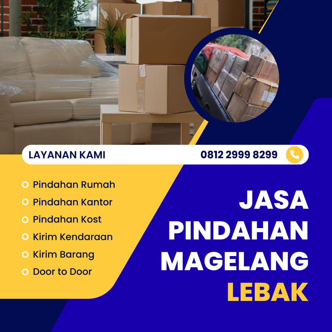 Jasa Pindahan Magelang Lebak