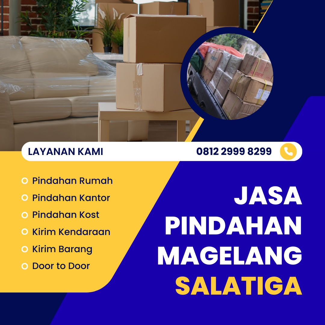 Jasa Pindahan Magelang Salatiga
