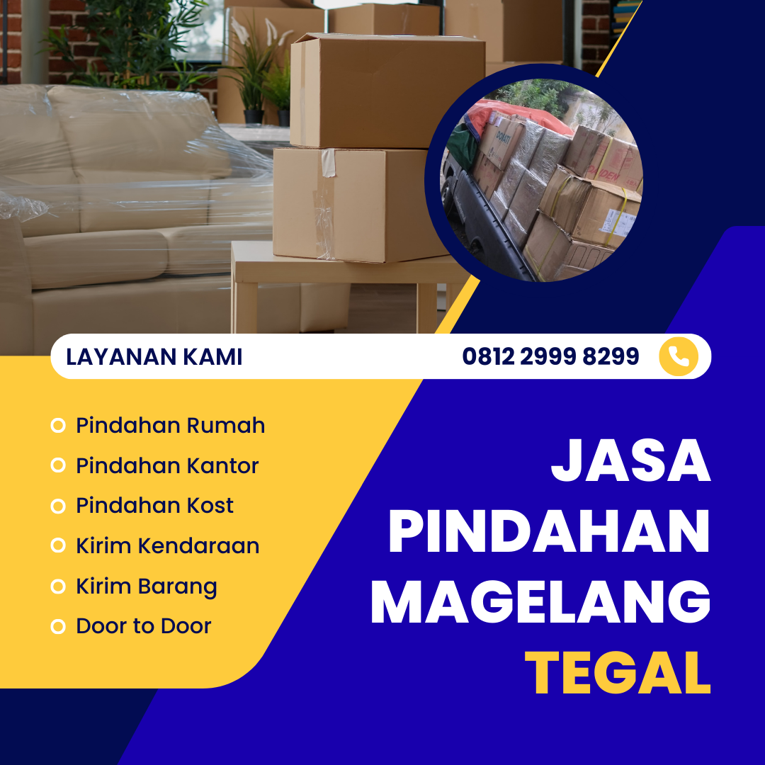 Jasa Pindahan Magelang Tegal