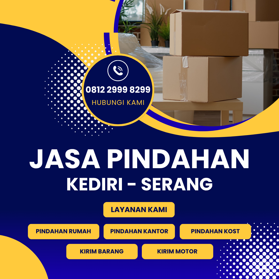 Jasa Pindahan Kediri Serang