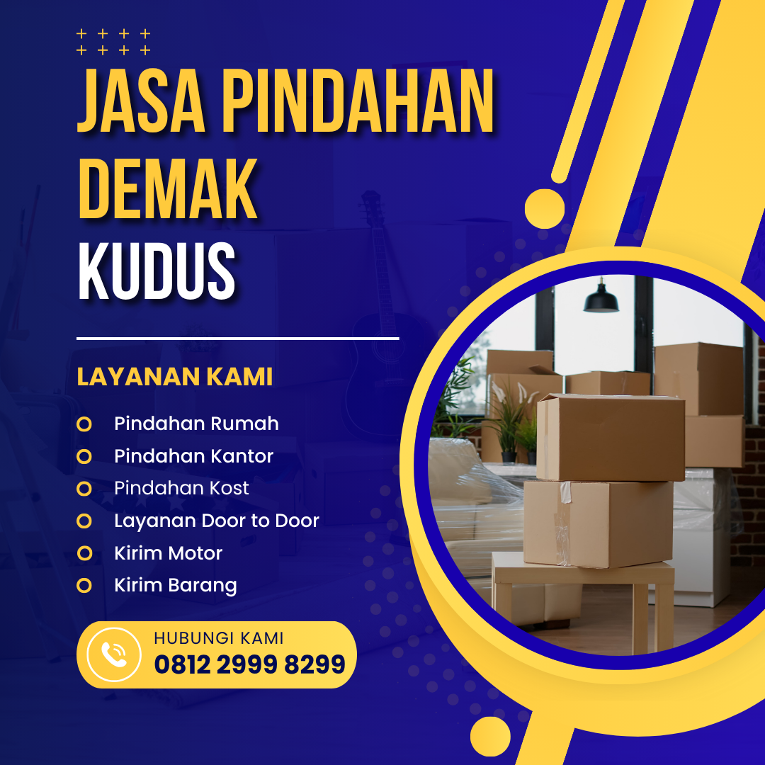 Jasa Pindahan Demak Kudus