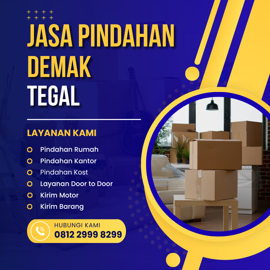 Jasa Pindahan Demak Tegal