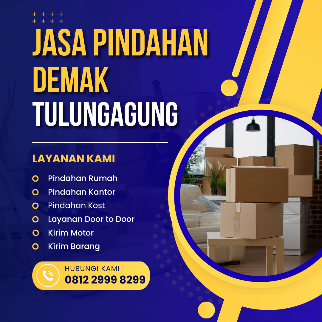 Jasa Pindahan Demak Tulungagung