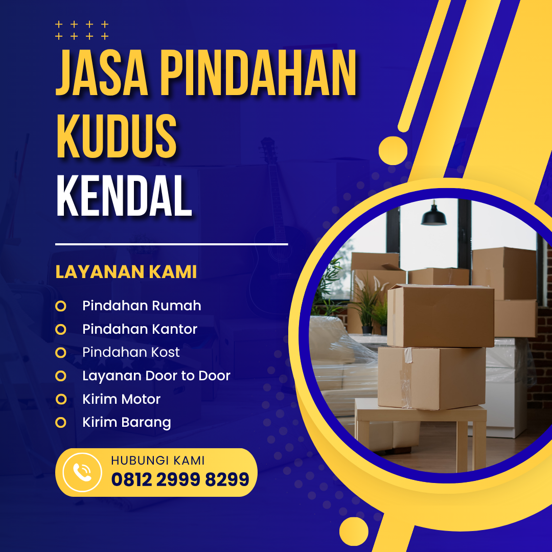 Jasa Pindahan Kudus Kendal