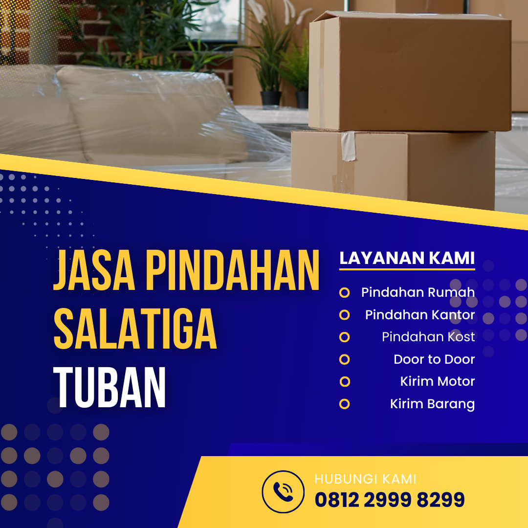 Jasa Pindahan Salatiga Tuban