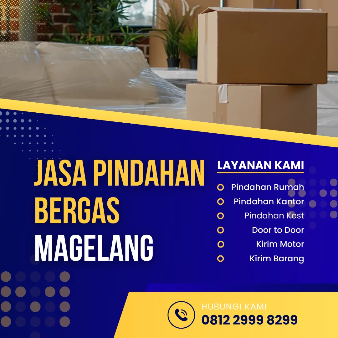 Jasa Pindahan Bergas Magelang