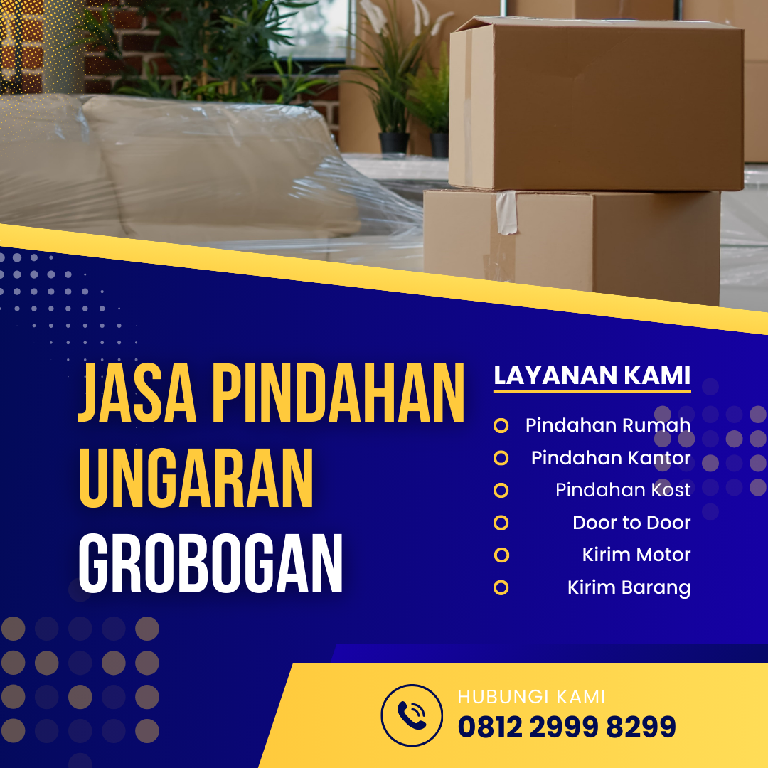 Jasa Pindahan Ungaran Grobogan