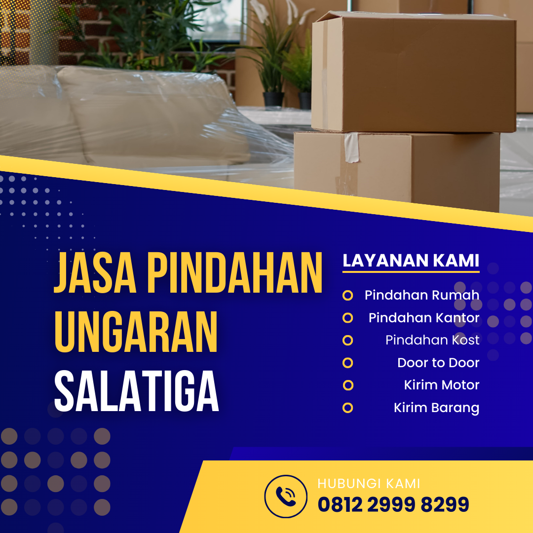 Jasa Pindahan Ungaran Salatiga