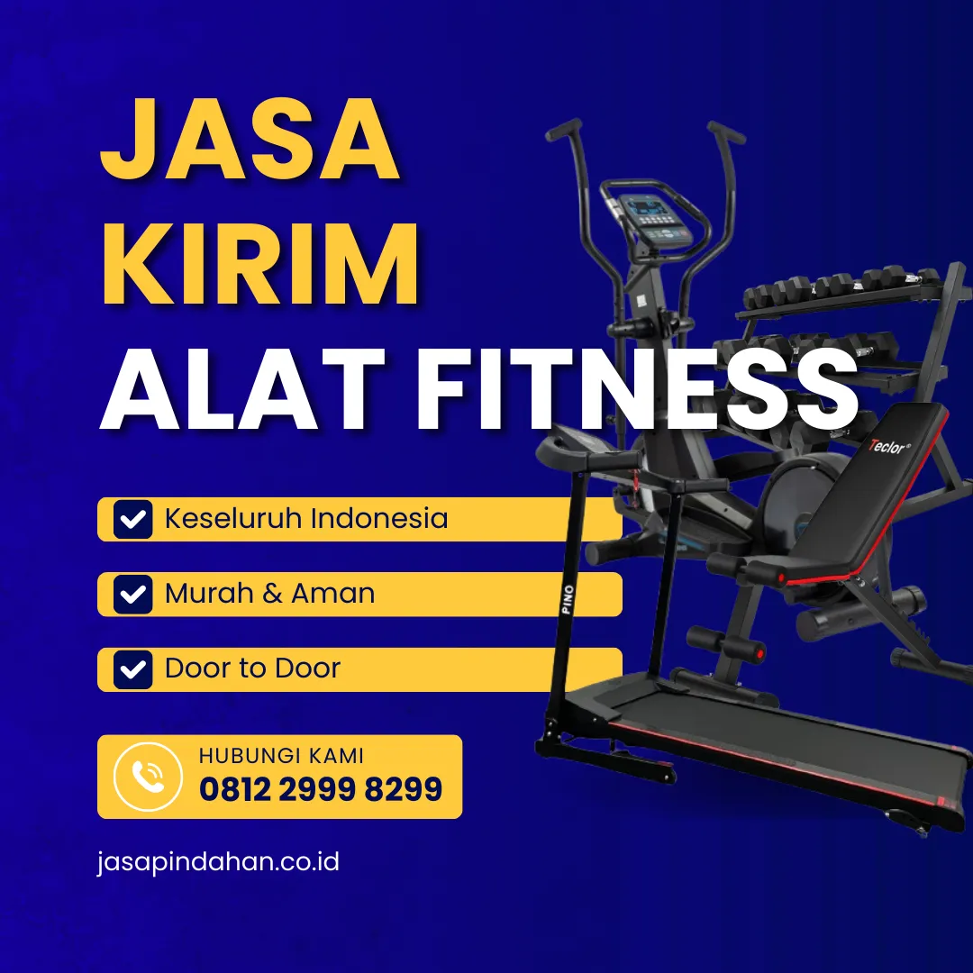 Jasa Kirim Alat Fitness ke Berbagai Kota