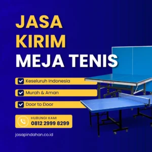 Jasa Kirim Meja Tenis ke Seluruh Indonesia