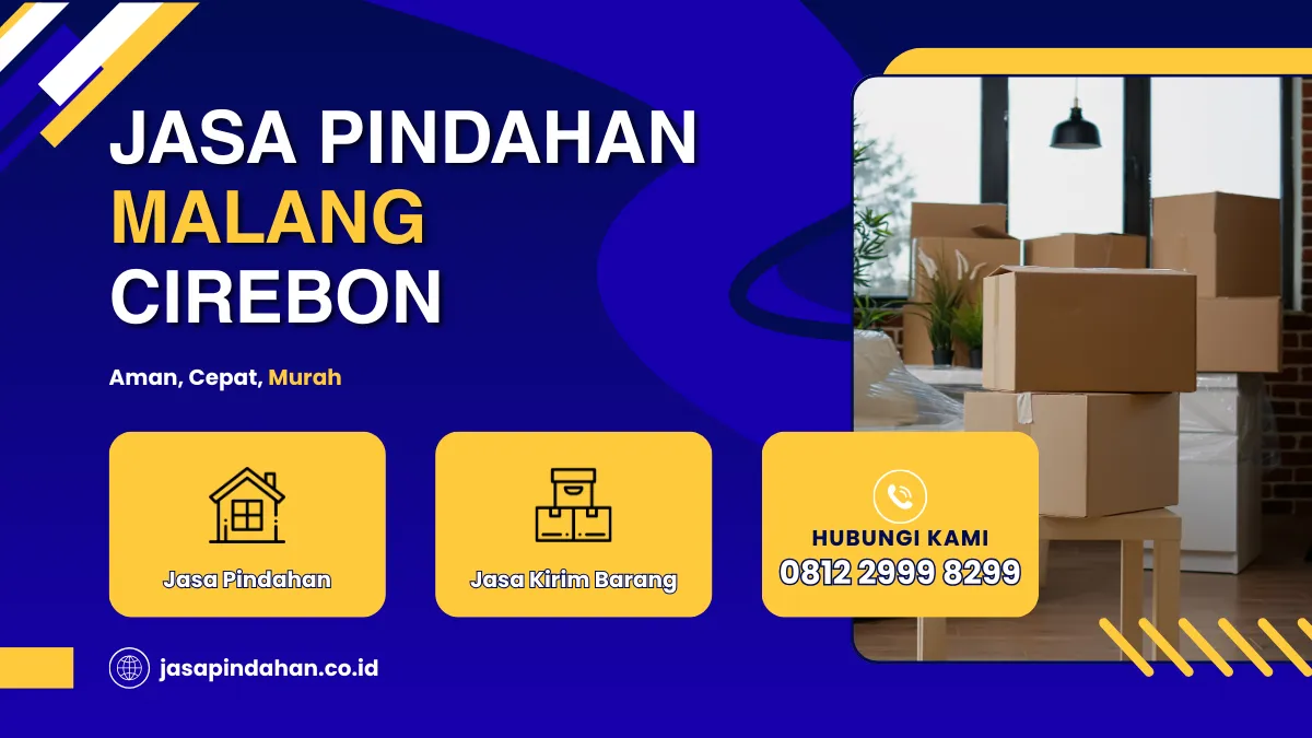 Jasa Pindahan Malang Cirebon