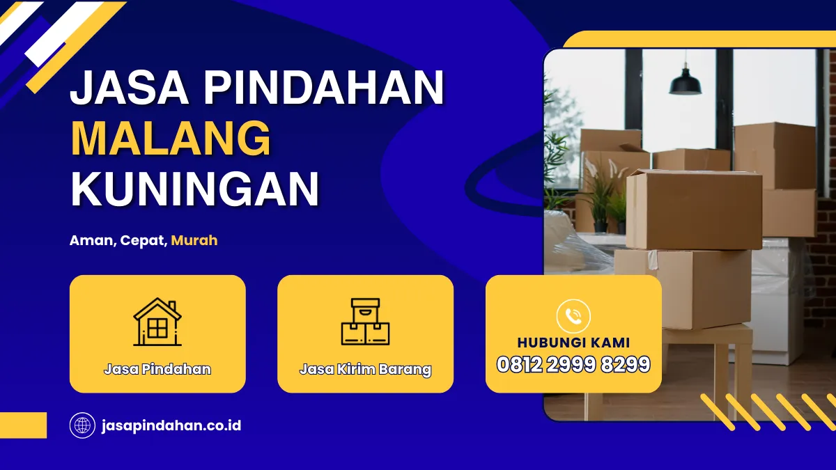 Jasa Pindahan Malang Kuningan