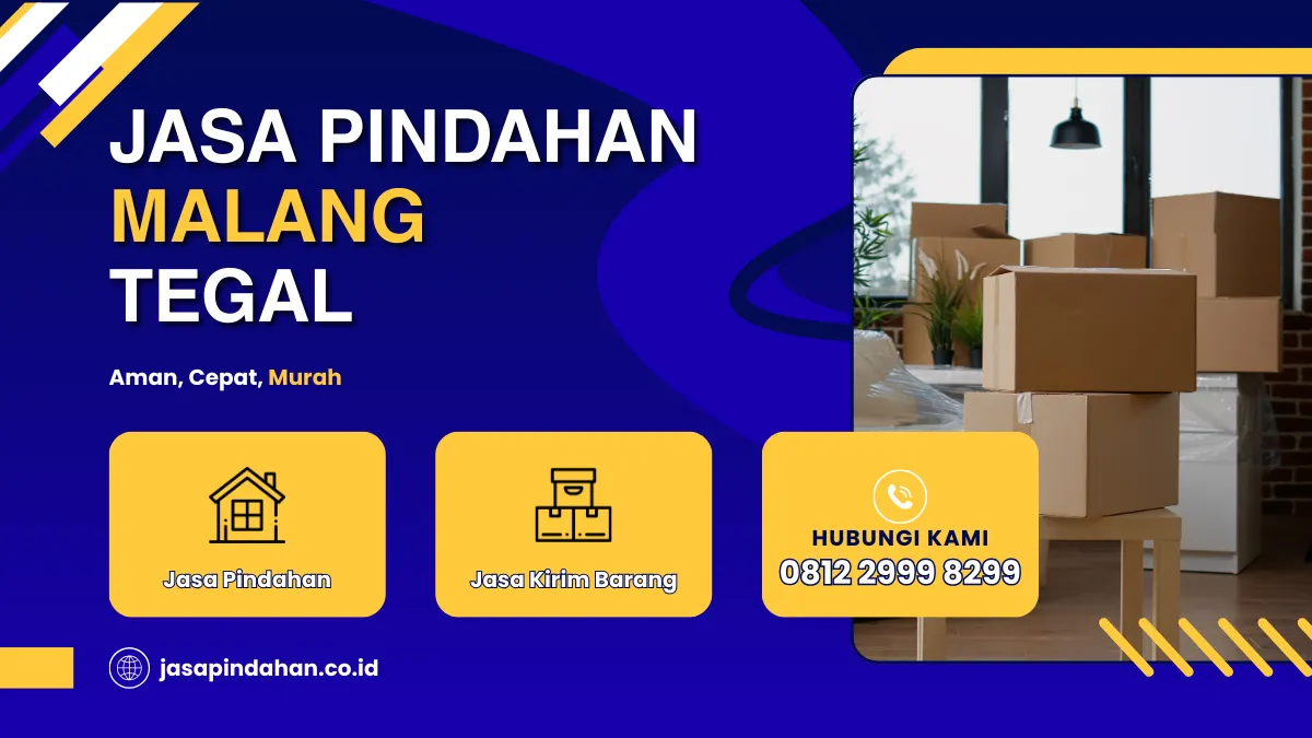 Jasa Pindahan Malang Tegal