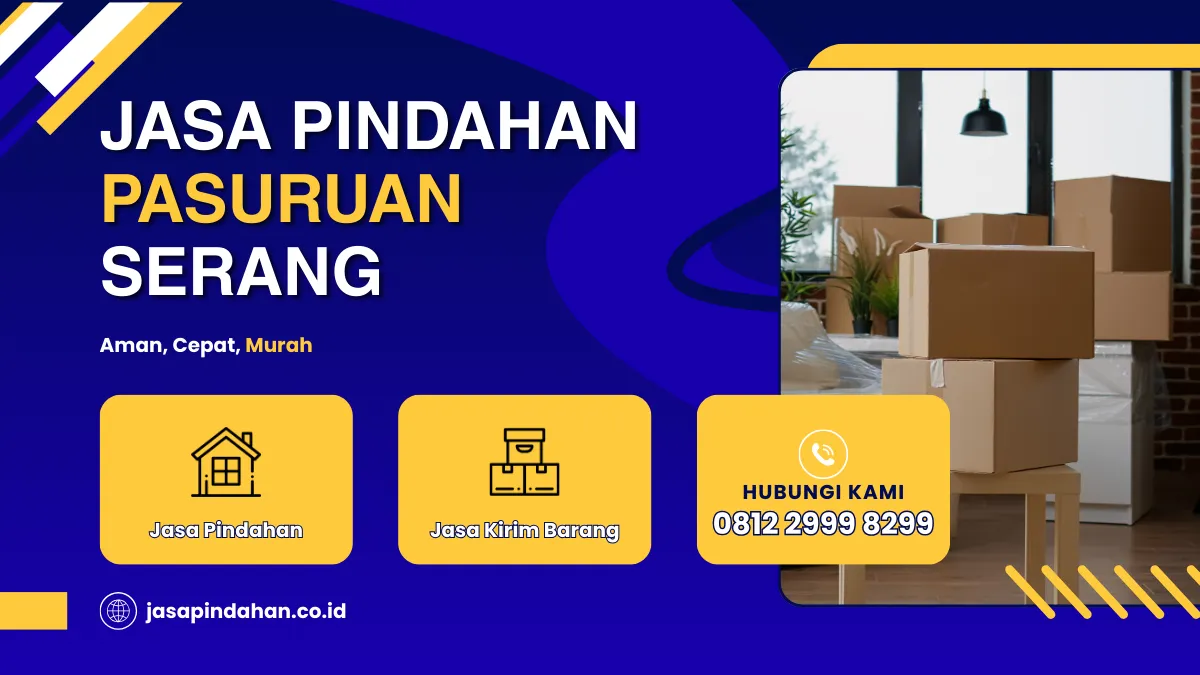 Jasa Pindahan Pasuruan Serang