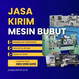 Jasa Kirim Mesin Bubut untuk Industri