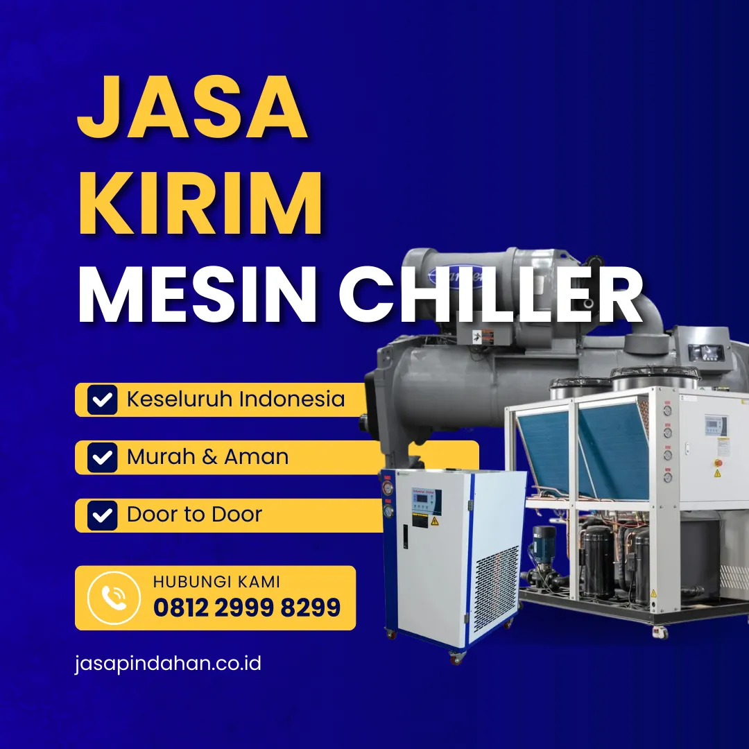 Jasa Kirim Mesin Chiller untuk Kebutuhan Industri