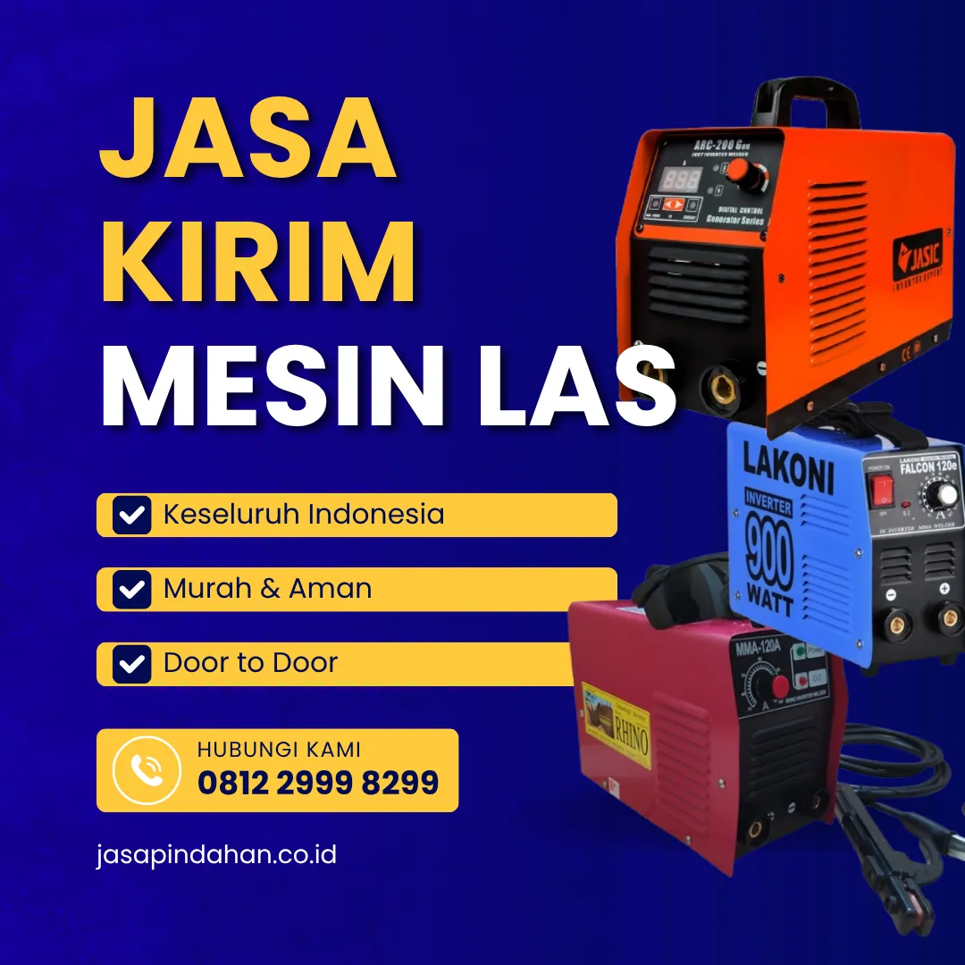 Jasa Kirim Mesin Las Terpercaya & Aman Antar Kota