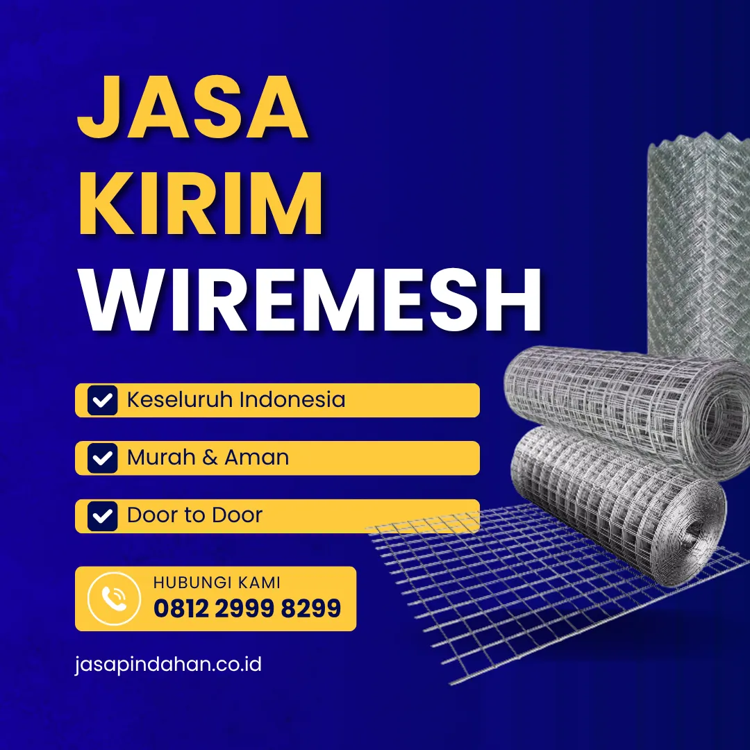 Jasa Kirim Wiremesh Cepat & Aman untuk Proyek
